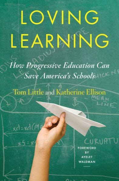 loving learning how progressive education can save americas schools Epub