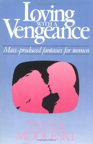 loving with a vengeance mass produced fantasies for women PDF