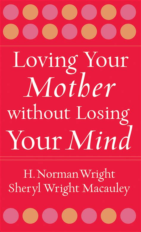 loving your mother without losing your mind Reader