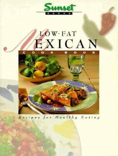 low fat mexican cook book recipes for healthy eating Doc
