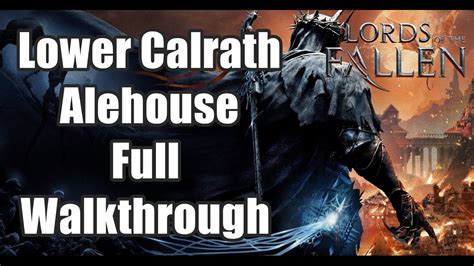 Lower Calrath Walkthrough
