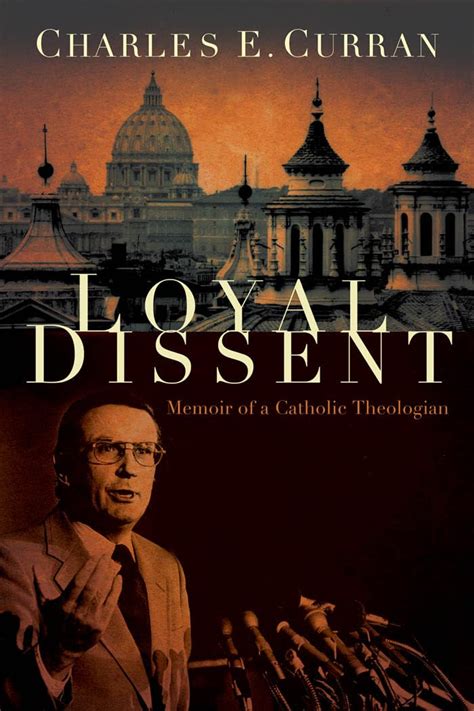 loyal dissent memoir of a catholic theologian moral traditions Kindle Editon
