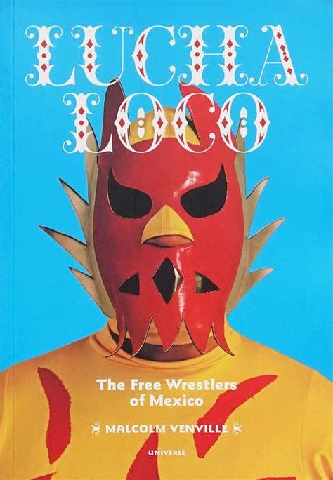 lucha loco the free wrestlers of mexico Doc