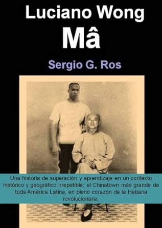 luciano wong mÃ¢ una historia de superacion y aprendizaje en un contexto irrepetible Reader