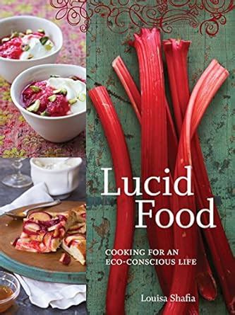 lucid food cooking for an eco conscious life Epub