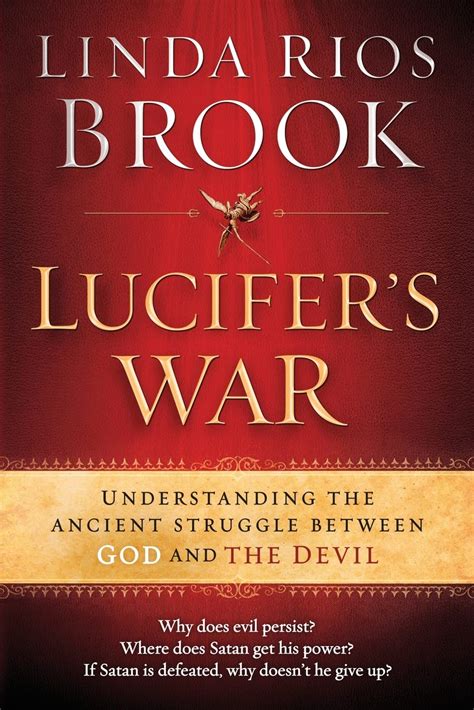 lucifers war understanding the ancient struggle between god and the devil Epub