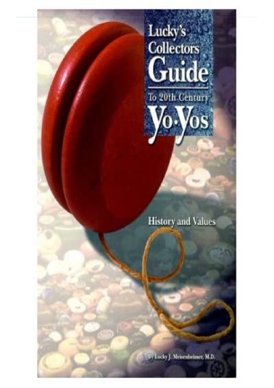luckys collectors guide to 20th century yo yos history and values Reader