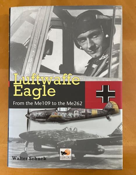 luftwaffe eagle from the me109 to the me262 Kindle Editon