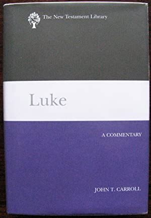 luke 2012 a commentary new testament library Doc