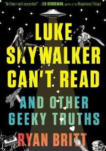 luke skywalker cant read and other geeky truths Reader