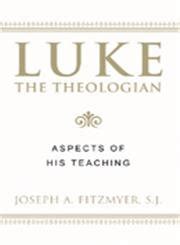 luke the theologian aspects of his teaching PDF