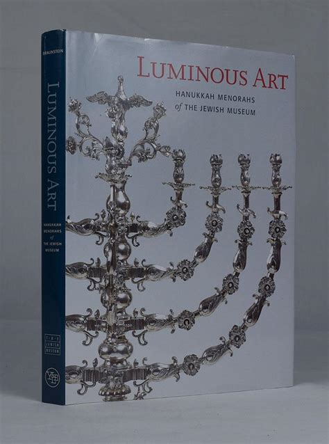 luminous art hanukkah menorahs of the jewish museum PDF