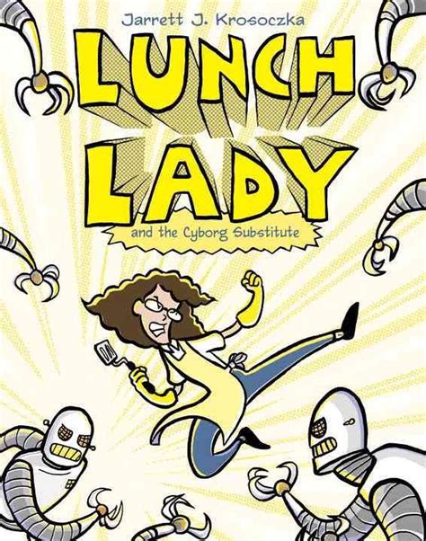 lunch lady and the cyborg substitute lunch lady 1 Epub
