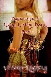 lust erotic tales of long livery hall book 1 Doc