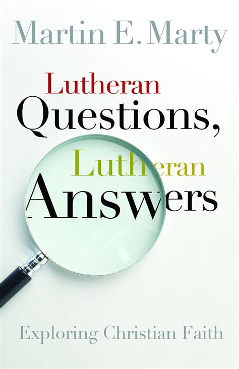 lutheran questions lutheran answers exploring christian faith Doc