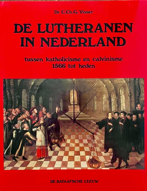 lutheranen in nederland fragmenten uit hun geschiedenis Doc