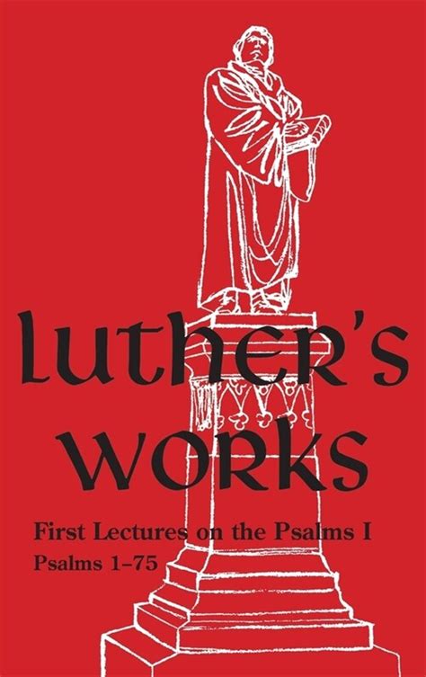 luthers works vol 10 lectures on psalms Kindle Editon