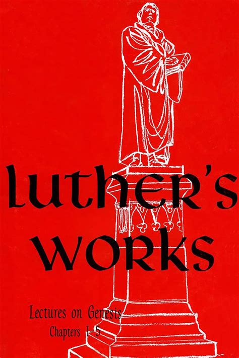 luthers works volume 1 genesis chapters 1 5 luthers works concordia Kindle Editon