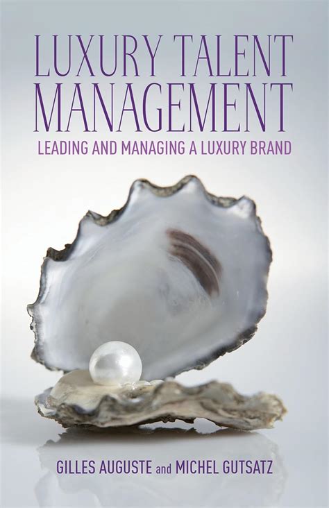 luxury talent management leading and managing a luxury brand PDF