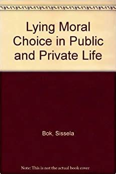 lying moral choice in public and private life sissela bok Epub