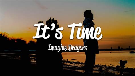 lyrics to it's time imagine dragons