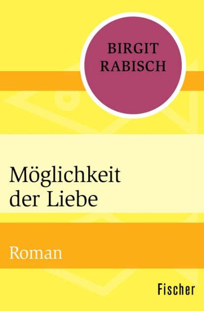 m glichkeit liebe roman birgit rabisch PDF