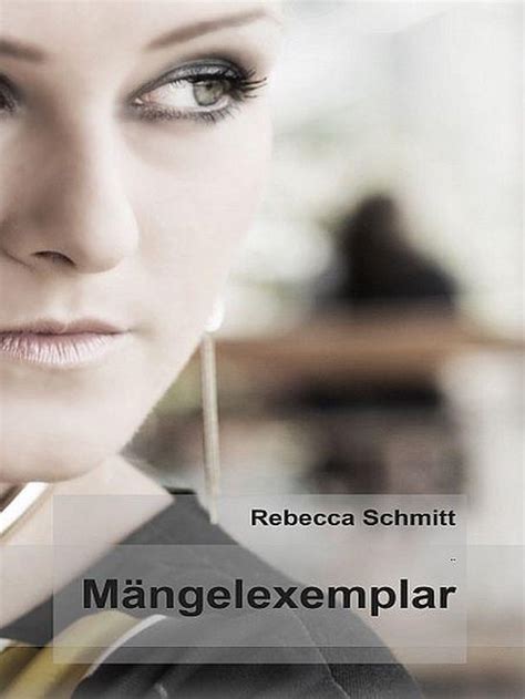 m ngelexemplar rebecca schmitt ebook PDF