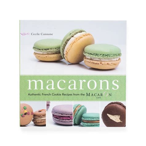 macarons authentic french cookie recipes from the macaron cafe Reader