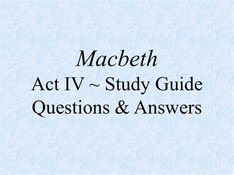 macbeth act iv and study guide answers PDF