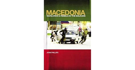 macedonia warlords and rebels in the balkans Doc