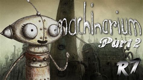 Machinarium Walkthrough Part 2
