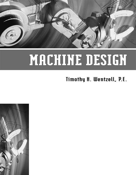 machine design timothy h wentzell Reader