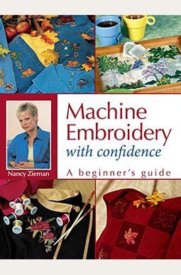 machine embroidery with confidence a beginners guide PDF