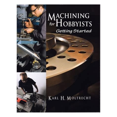 machining for hobbyists getting started Epub