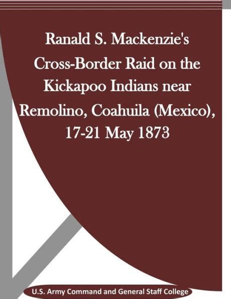 mackenzies cross border kickapoo remolino coahuila Reader