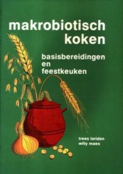 macrobiotisch koken basisbereidingen en feestkeuken Epub