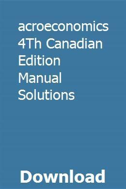 macroeconomics 4th canadian edition manual solutions Reader