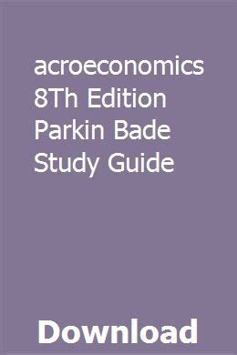 macroeconomics 8th edition parkin bade study guide Doc