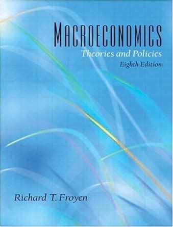 macroeconomics theory and policy froyen Ebook Doc