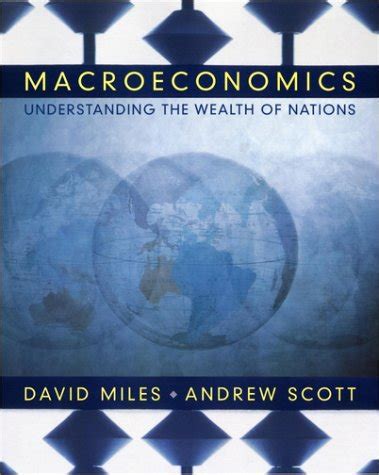 macroeconomics understanding the wealth of nations solutions Reader