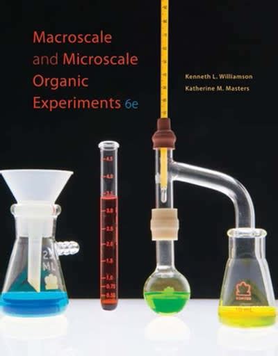 macroscale and microscale organic experiments 6th edition solutions Reader
