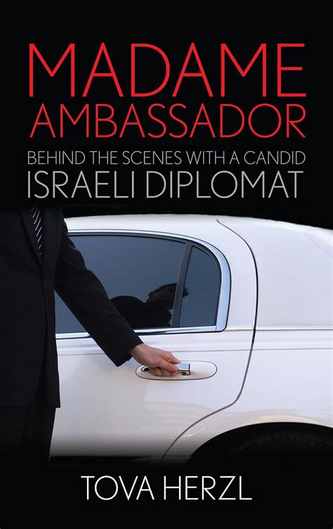 madame ambassador behind the scenes with a candid israeli diplomat Kindle Editon