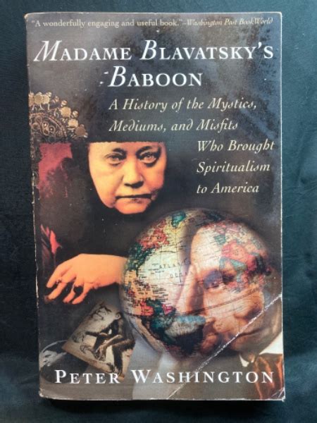 madame blavatskys baboon a history of the mystics mediums and misfits who brought spiritualism to america Epub