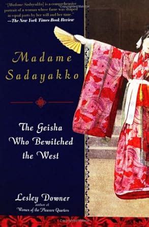 madame sadayakko the geisha who bewitched the west PDF