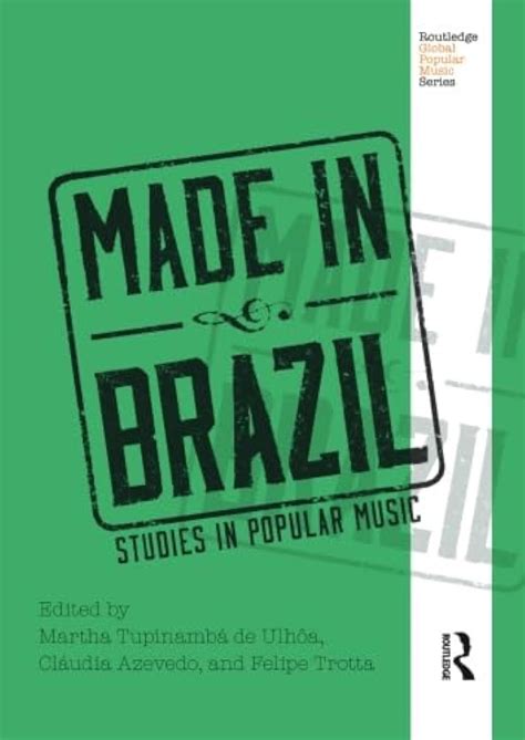 made in brazil studies in popular music Ebook Doc