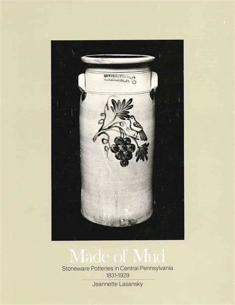 made of mud stoneware potteries in central pennsylvania 1831 1929 Doc