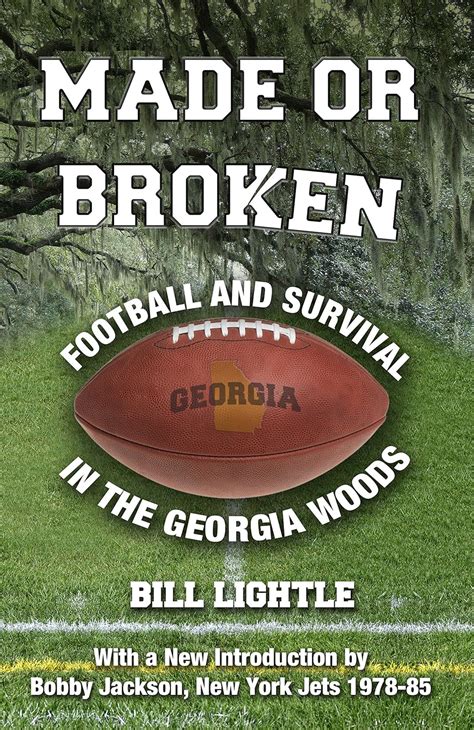 made or broken football and survival in the georgia woods PDF