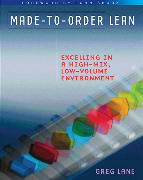 made to order lean excelling in a high mix low volume environment Epub