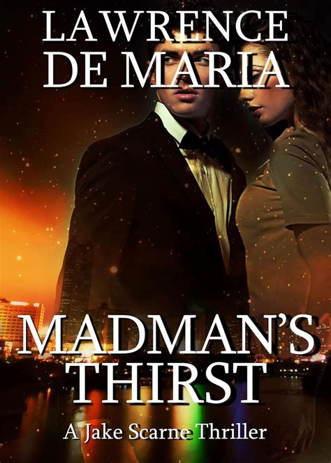 madmans thirst jake scarne thrillers book 2 Doc