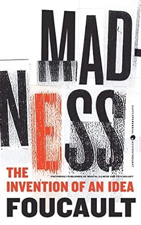 madness the invention of an idea harper perennial modern thought Doc